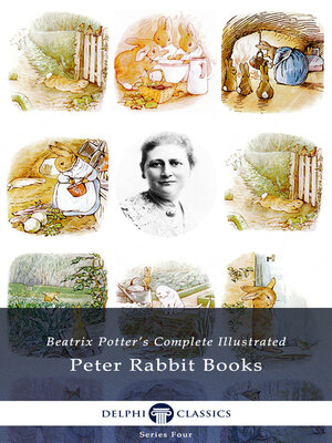 cover image of Delphi Complete Peter Rabbit Books by Beatrix Potter (Illustrated)
